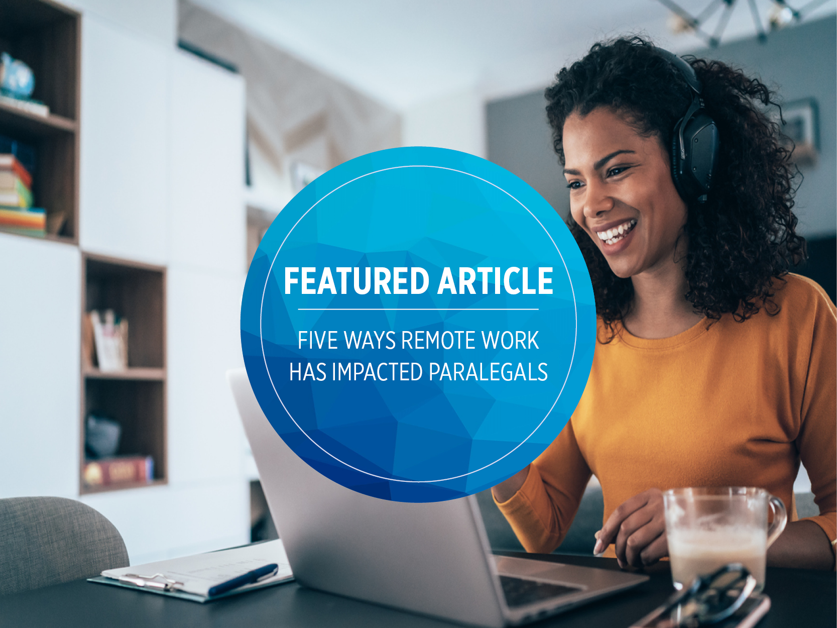 Five Ways Remote Work Has Impacted Paralegals