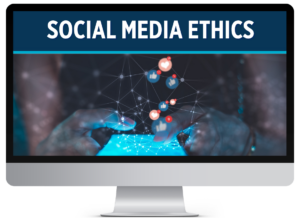 Social Media Ethics